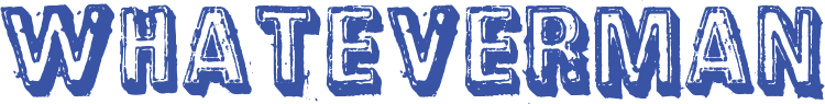 www.whateverman.co.uk Logo